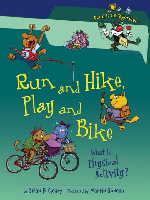 Title details for Run and Hike, Play and Bike by Brian P. Cleary - Available